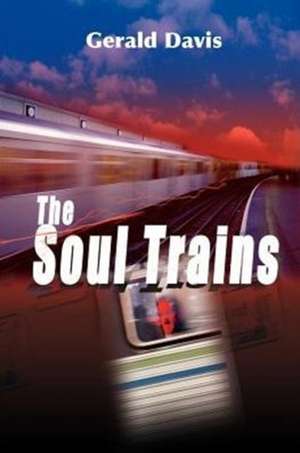 The Soul Trains de Gerald Davis