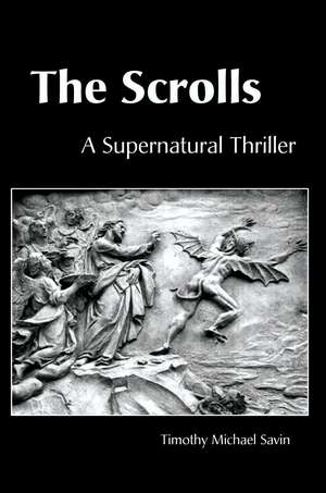 The Scrolls de Timothy Michael Savin