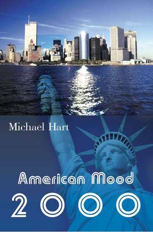 American Mood 2000 de Michael Hart