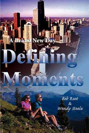 Defining Moments de Bob Root