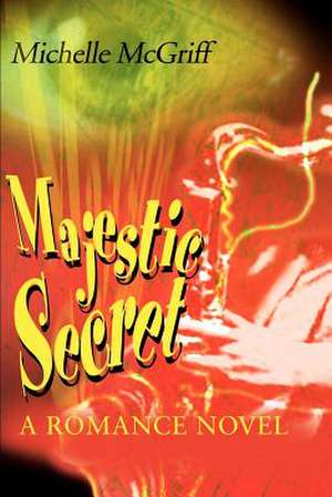 Majestic Secret de Michelle McGriff