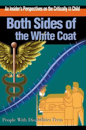 Both Sides of the White Coat de Scott E. Eveloff