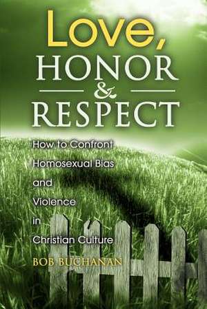 Love, Honor & Respect de Robert J. Buchanan