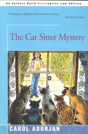 The Cat Sitter Mystery de Carol Madden Adorjan