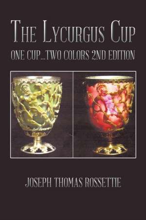 The Lycurgus Cup de Joseph Thomas Rossettie