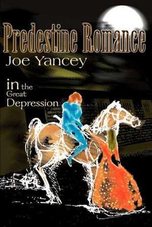 Predestine Romance de Joe Yancey