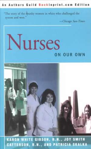 Nurses de Karon White Gibson