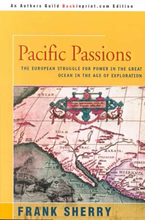 Pacific Passions de Frank Sherry