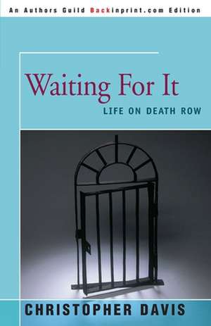 Waiting for It de Christopher Davis