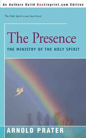 The Presence de Arnold Prater