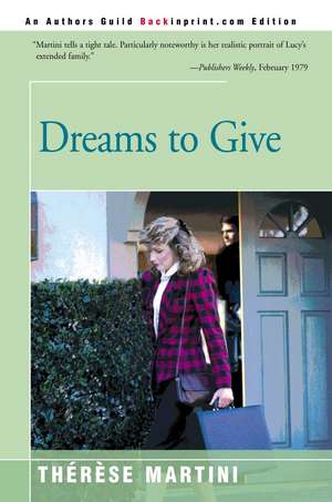 Dreams to Give de Therese Martini