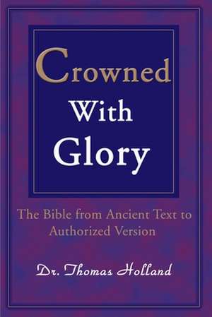 Crowned with Glory de Thomas Holland