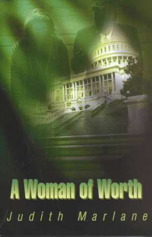 A Woman of Worth de Judith Marlane