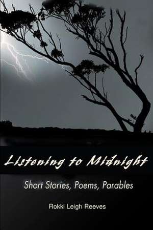 Listening to Midnight de Rokki Leigh Reeves