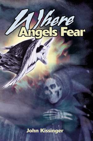 Where Angels Fear de John Kissinger