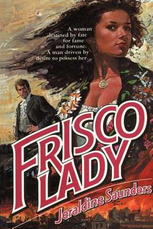 Frisco Lady de Jeraldine Saunders