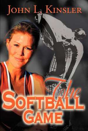 The Softball Game de John L. Kinsler