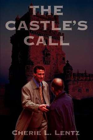 The Castle's Call de Cherie L. Lentz