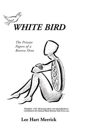 White Bird de Lee Hart Merrick