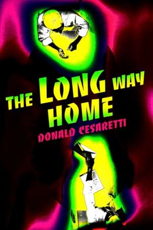 The Long Way Home de Donald Cesaretti