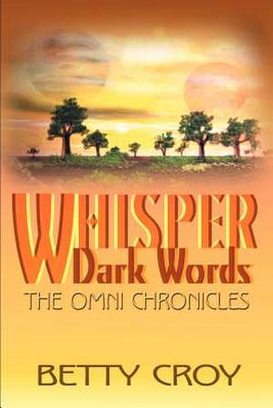 Whisper Dark Words de Betty E. Croy