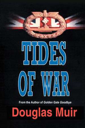 Tides of War de Douglas Muir