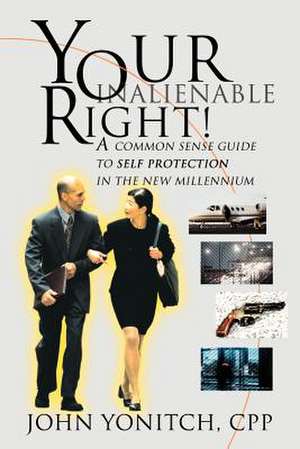 Your Inalienable Right! de John Yonitch