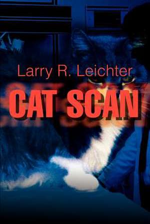 Cat Scan de Larry R. Leichter