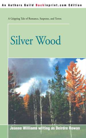 Silver Wood de Jeanne Williams