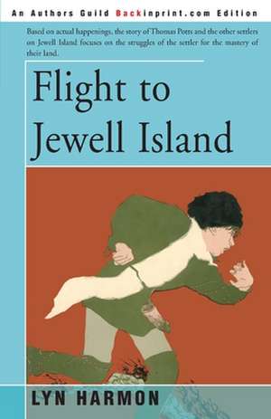 Flight to Jewell Island de Lyn Harmon