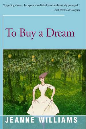 To Buy a Dream de Jeanne Williams