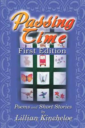 Passing Time de Lillian Kincheloe