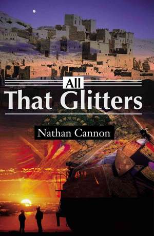 All That Glitters de Nathan Cannon