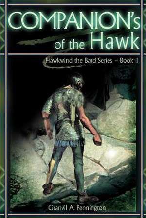 Companion's of the Hawk de Granvil A. Pennington