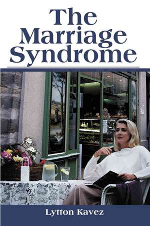 The Marriage Syndrome de Lytton Kavez