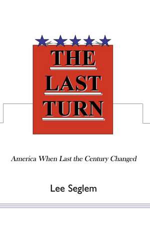 The Last Turn de Lee Seglem