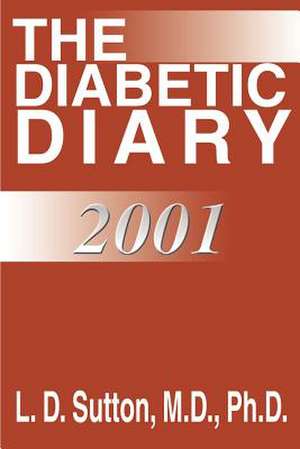 The Diabetic Diary de Larry Sutton