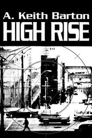 High Rise de A. Keith Barton