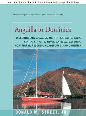 Anguilla to Dominica de Donald M. Jr. Street