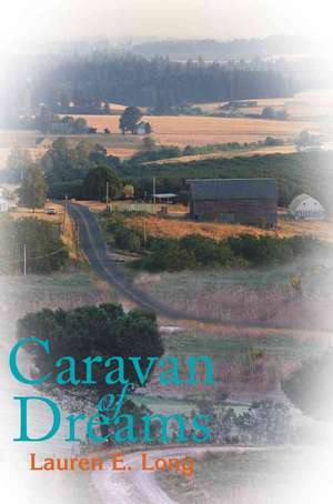 Caravan of Dreams de Lauren E. Long