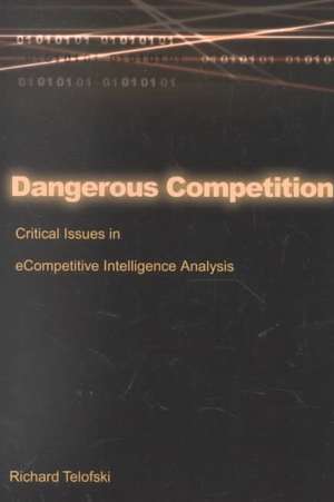 Dangerous Competition de Richard Telofski