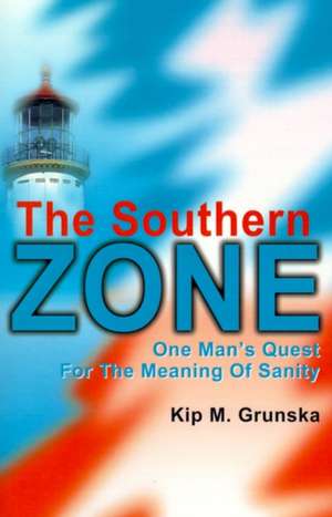 The Southern Zone de Kip M. Grunska