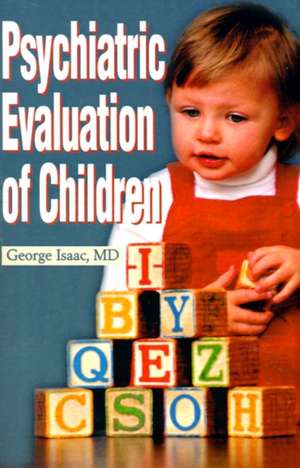 Psychiatric Evaluation of Children de George Isaac