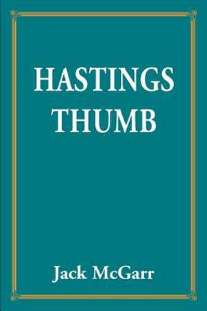 Hastings Thumb de Jack McGarr