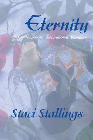 Eternity de Staci Stallings