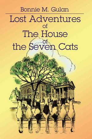 Lost Adventures of the House of the Seven Cats de Story Lady