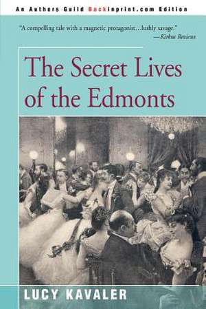 The Secret Lives of the Edmonts de Lucy Kavaler