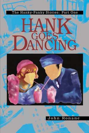 Hank Goes Dancing de John Ronane