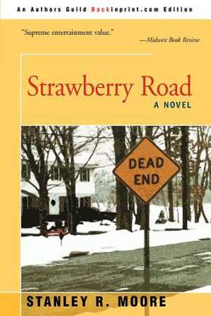 Strawberry Road de Stanley R. Moore