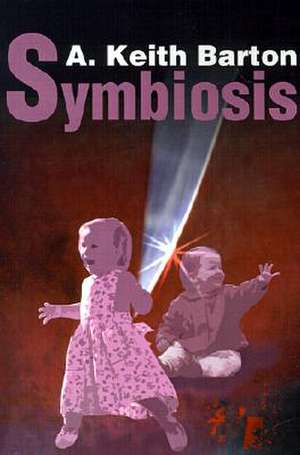 Symbiosis de A. Keith Barton